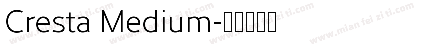 Cresta Medium字体转换